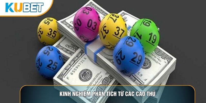 Kinh nghiệm phân tích từ các cao thủ Kinh nghiệm phân tích từ các cao thủ
