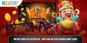 Nổ Hũ Thần Tài Hytw3339 - Nơi Săn Hũ Siêu Khủng Nhất 2026