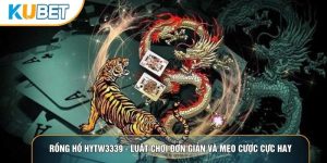 Rồng Hổ Hytw3339 - Luật Chơi Đơn Giản Và Mẹo Cược Cực Hay